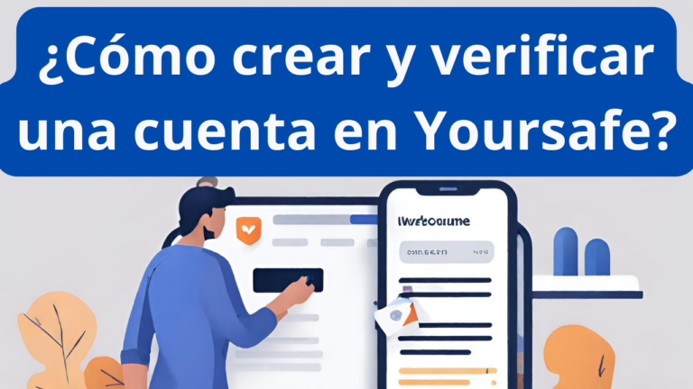 ¿Cómo crear y verificar una cuenta en Yoursafe? - Modelos Webcam Mundial
